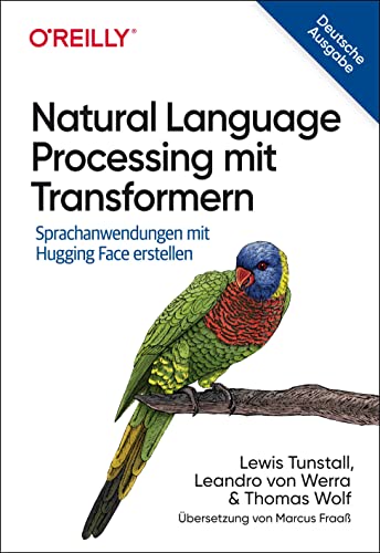 Natural Language Processing mit Transformern: Sprachanwendungen mit Hugging Face erstellen (Animals) von O'Reilly
